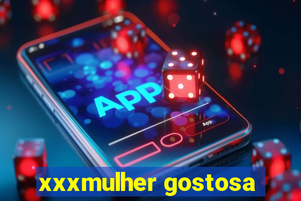 xxxmulher gostosa